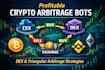 build crypto arbitrage bots, dex arbitrage trading, triangular arbitrage bots