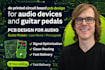 do printed circuit board pcb design for audio devices and guitar pedals