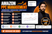 offer full amazon ads and amazon PPC management service