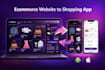 convert your ecommerce website into shopping app