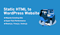 convert static HTML website to pixel perfect wordpress website