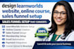 design learnworlds website, online course, sales funnel setup kajabi websites