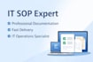 create IT sop, process documentation and technical guides