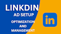 setup, manage, and optimize highly targeted linkedin ads campaigns
