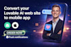 convert your lovable ai web site to android and ios app with push notification