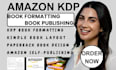 professionally format your book for amazon KDP kindle and paperback