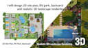 design 2d site plan, rv park, backyard, and realistic 3d landscape rendering