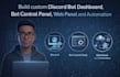build custom discord bot dashboard, bot control panel ,web panel and automation