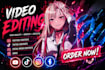making anime edits for tiktok, instagram and youtube
