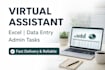 be your virtual assistant for admin tasks and excel support