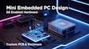 create a mini embedded PC in a custom enclosure with 5g module