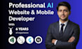 develop ai website, chatbot, mobile app and full stack ai solutions