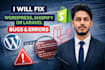 fix wordpress, shopify or laravel bugs and errors