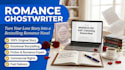 ghostwrite your romance novel, fiction book, or love story