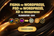 convert figma to wordpress, psd to wordpress, xd to wordpress, elementor, divi