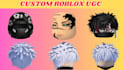 create custom roblox ugc, accessories and roblox cloth
