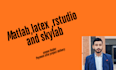matlab,latex ,rstudio and skylab