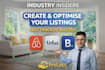 create and optimise airbnb, vrbo, booking listings using insider knowledge