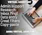 be your admin, research ,email management virtual assistant