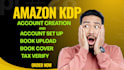 create amazon KDP account creation amazon KDP setup kindle publishing