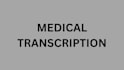 do professional medical transcription