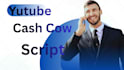 write viral youtube cash cow scripts for faceless videos