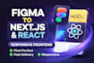 convert figma to next js or react js responsive frontend