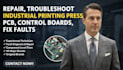 repair, troubleshoot industrial printing press pcb,  control boards, fix faults