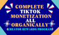 do complete tiktok monetization, promotion organically