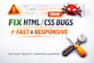 fix HTML CSS bugs and responsive issues on your website fast