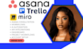 build miro boards, trello, asana workflows project management system