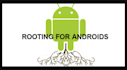root, install custom rom on your android device, root android device safely