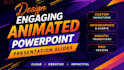 design engaging animated powerpoint presentation slides