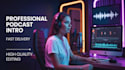 create a professional podcast intro and outro with music
