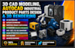 create 3d cad modeling, autocad industrial product parts design and 3d rendering