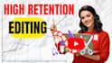 youtube video editing for high retention and audience growth