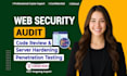 web security audit, penetration testing, code review and server hardening
