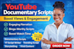 write youtube documentary scripts that boost views and engagement