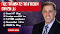file form 5472 for foreign owned llc with irs compliance