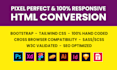 perfectly convert figma to HTML, PSD to HTML CSS, bootstrap, tailwind, reactjs