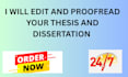 proofread and edit  your thesis and dissertation