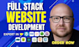 build custom website development as full stack developer, frontend  developer