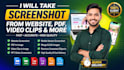 take screenshots from website, PDF, video clips