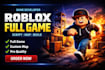 create roblox full game roblox full game development roblox game