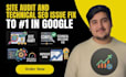 audit you site and fix technical SEO issues