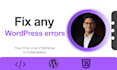 fix wordpress errors, bugs and issues fast