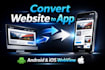 convert website to app for android and ios with webview