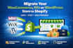 migrate woocommerce, wix, wordpress or shopware to shopify store