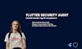 secure your flutter mobile app and audit to owasp standards