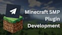 develop a custom minecraft smp plugin for spigot or paper